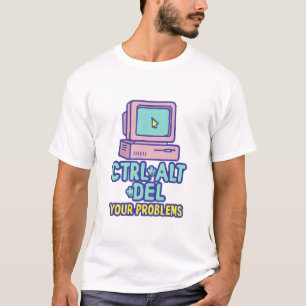 T-shirt CTRL+ALT+DEL Your Problems - Retro Computer Graphi