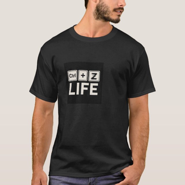 T-shirt "Ctrl + Z Life" – Annulez Vos Inquiétudes Tee (Devant)