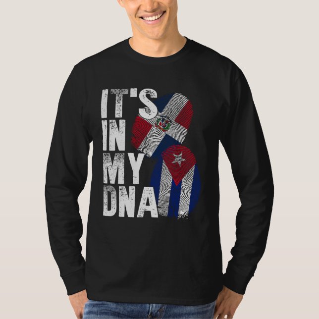 T-shirt Cuba Dominican Republic It s In My DNA Pride Cuban (Devant)