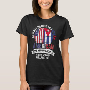 T-shirt Cubain Américain Nous Connaissons Des Endroits Où