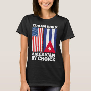T-shirt Cubain Né Américain Par Choix Cuba American Flag H
