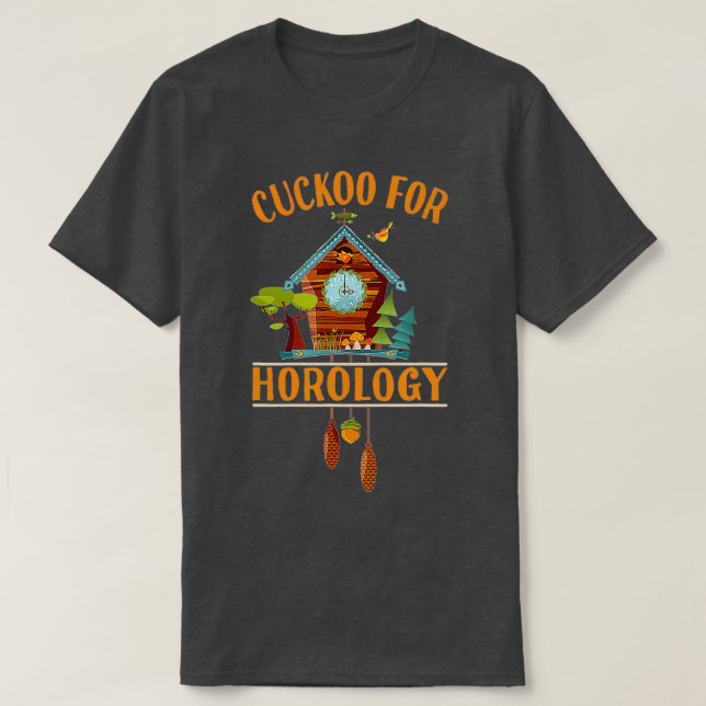 T-shirt Cuckoo for Horology Clock Lover  Funny Cuckoo Cloc (Design devant)