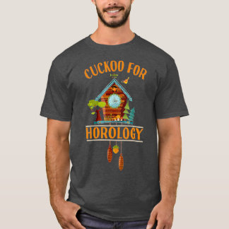 T-shirt Cuckoo for Horology Clock Lover Funny Cuckoo Cloc