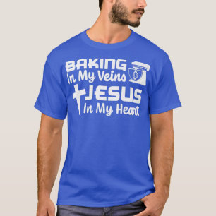T-shirt Cuire Dans Mes Veines Jésus Dans Mon Coeur Christi