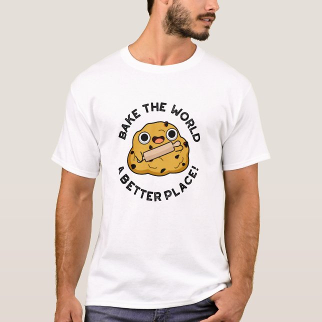 T-shirt Cuire Le Monde Un Meilleur Endroit De Poulet Dur P (Devant)