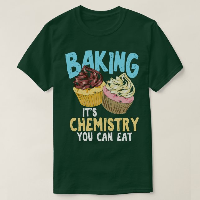 T-shirt Cuire Sa Chimie Vous Pouvez Manger (Design devant)
