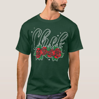 T-shirt Cuisine Cuisine Rose Fleur Floral Cuisine Chef Che