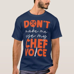 T-shirt Cuisine Cuisinière Cuisine Chef Ne Me Faire Pas Ut