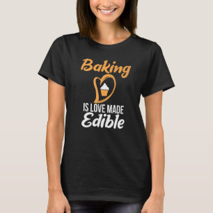 T-shirt Cuisine Est Amour Fabriqué Boulangerie De Cuisine