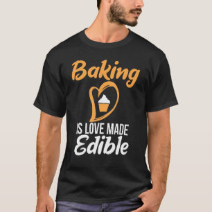 T-shirt Cuisine Est Amour Fabriqué Boulangerie De Cuisine