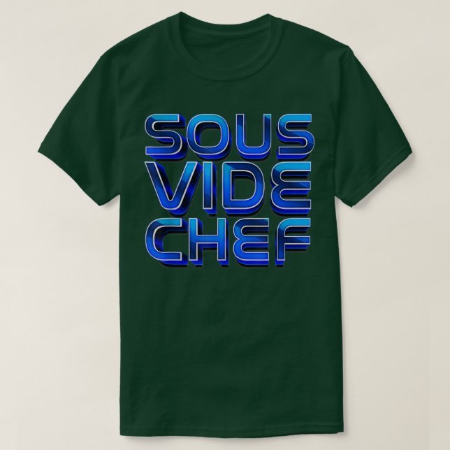 T-shirt Cuisine I Sous Vide Chef I Cuisine Cuisine Cook Ho (Design devant)