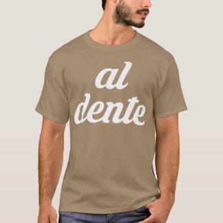 T-shirt Cuisine italienne Al Dente Spaghetti Coo