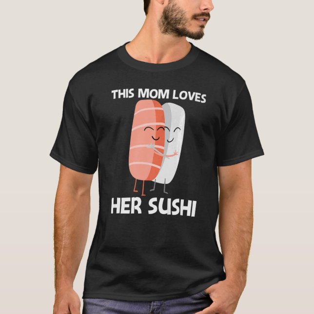 T-shirt Cuisine Sushi Pour Maman Femmes Cuisine Japonaise  (Devant)