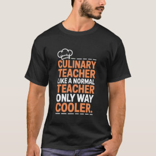T-shirt Cuisinier, professeur de cuisine comme un professe