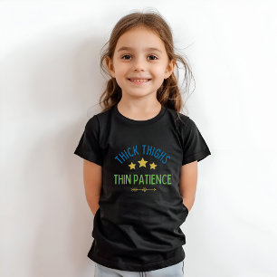 T-Shirt Cuisses épaisses, Patience fine - Sasy & Confident