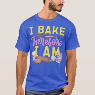 T-shirt Cuisson À Bake Époux À Rouler Je Cuis Donc Je Suis