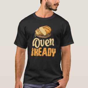 T-shirt Cuisson Fabriquée Pour Un Boulangeur De Sourdain