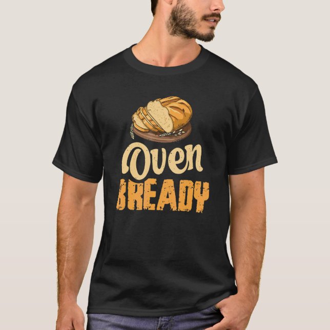 T-shirt Cuisson Fabriquée Pour Un Boulangeur De Sourdain (Devant)