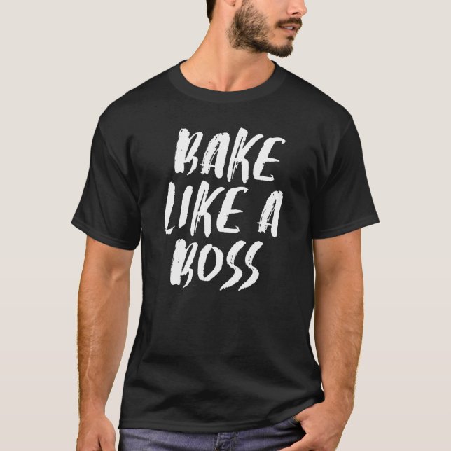 T-shirt Cuisson Pour Bakers Bake Comme Un Boss (Devant)