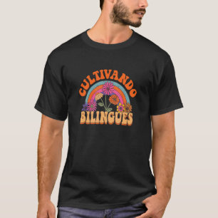 T-shirt Cultivando Bilingues Professeur d'espagnol Bilingu