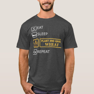 T-shirt Cultivateur de blé Mangez le plante de sommeil et