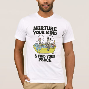T-shirt Cultiver votre esprit - Détendez-vous Skeleton Tee