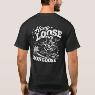 T-shirt Culture hawaïenne - Hang Loose Mongoose