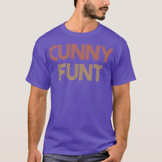 T-shirt Cunny Funt Offensive Humour Adulte Texte Rétro