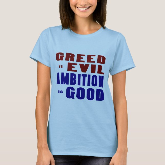 T-shirt Cupidité et ambition (Devant)