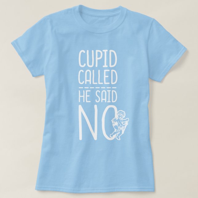 T-shirt Cupidon Appelé Il A Dit NON (Design devant)