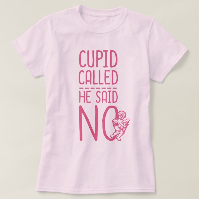 T-shirt Cupidon Appelé Il A Dit NON (Design devant)