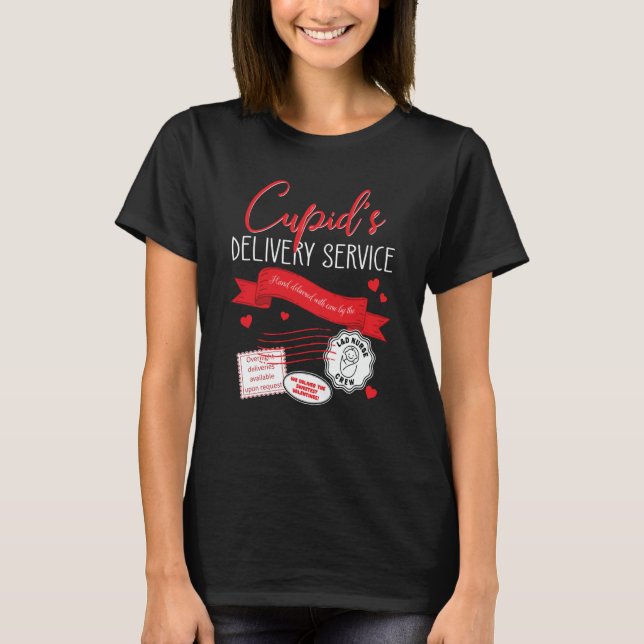 T-shirt Cupid's Delivery Service L&D Nurse Valentines Day  (Devant)