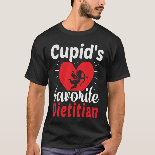 T-shirt Cupid's Favorite Dietitian Valentine's Day (Devant)