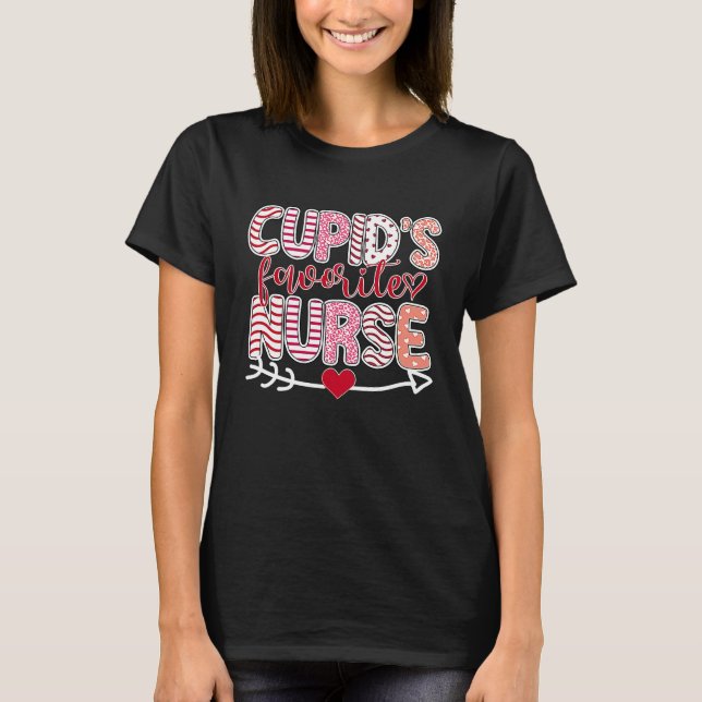 T-shirt Cupid's Favorite Nurse Valentine Day Nursing Medic (Devant)