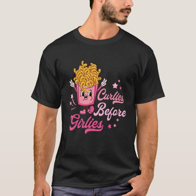 T-shirt Curlies Before Girlies Valentines Day French Fries (Devant)