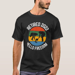 T-shirt Curling à la retraite 2022 Hello Freedom Curling