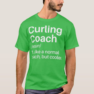 T-shirt Curling Entraîneur drôle Définition Curling Coach 