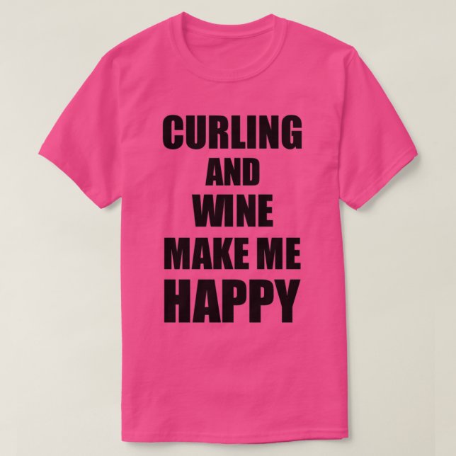 T-shirt Curling Et Vin Me Rendre Heureux Drôle Idée Cadeau (Design devant)