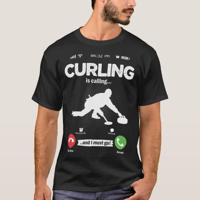 T-shirt Curling Is Calling I Must Go Curler Hobby Curling (Devant)