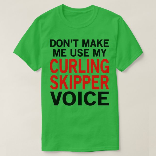 T-shirt Curling Skipper Voice Drôle Sport Discours (Design devant)