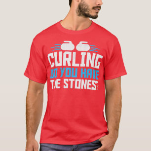T-shirt Curling Sport Avez-Vous Les Pierres 1