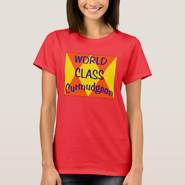 T-shirt Curmudgeon de classe mondiale (Devant)