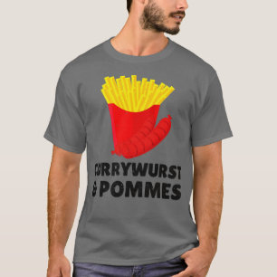 T-shirt Currywurst Pommes Bratwurst Fastfood