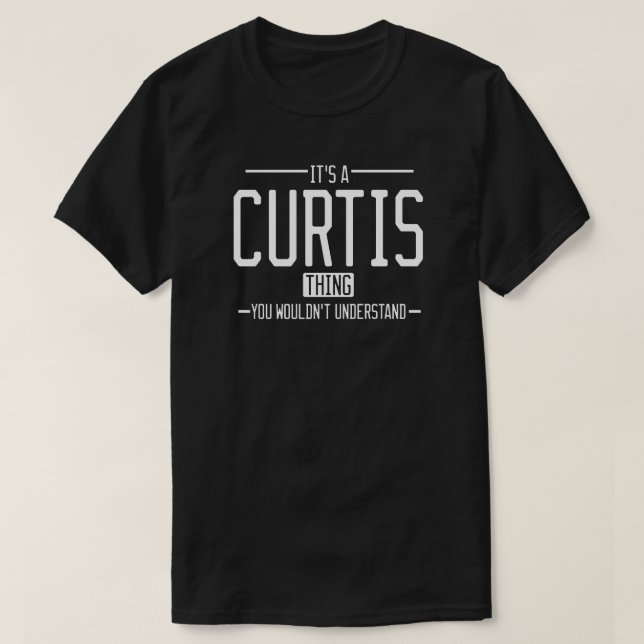 T-shirt Curtis drôle nom de famille drôle (Design devant)