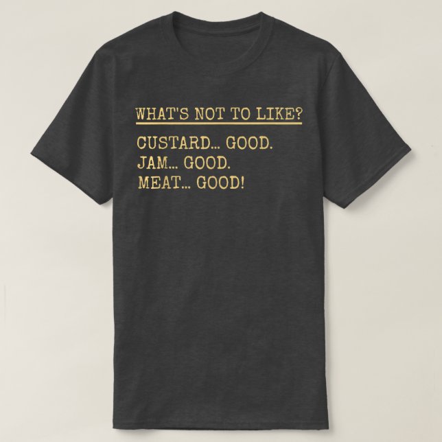 T-shirt Custard Jam Viande Bon fusil Pour Vos Amis Merci (Design devant)