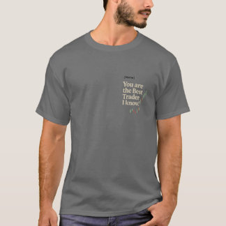T-shirt Custom “Best Trader I Know” Gift Tee