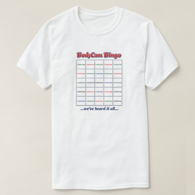 T-Shirt "Custom BodyCam Bingo 1" (blanc 2) (Design devant)