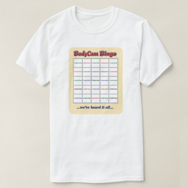 T-Shirt "Custom BodyCam Bingo 2" (blanc 1) (Design devant)