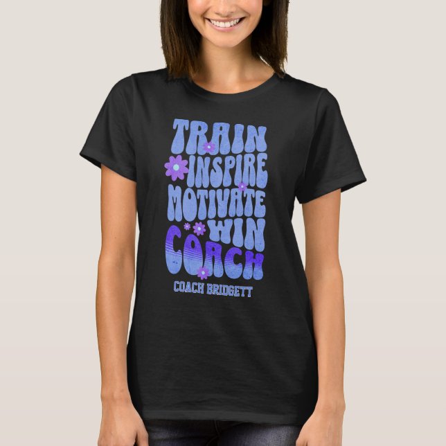 T-shirt Custom Boho Best Coach Train Inspirer Motivate Win (Devant)