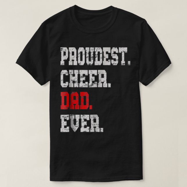 T-shirt Custom Cheer Dad , Best Dad Ever Gift (Design devant)